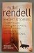 Ruth Rendell: Short Stories
