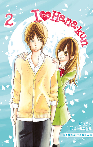 I Love Hana Kun T02 By Fuyu Kumaoka