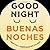 Good Night - Buenas Noches