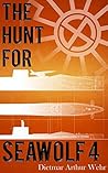 The Hunt For Seawolf 4: A War Against The Black Sun novel