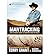 Mantracking - the Ultimate Guide to Tracking Man or Beast by Terry Grant