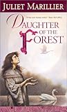 Daughter of the Forest by Juliet Marillier