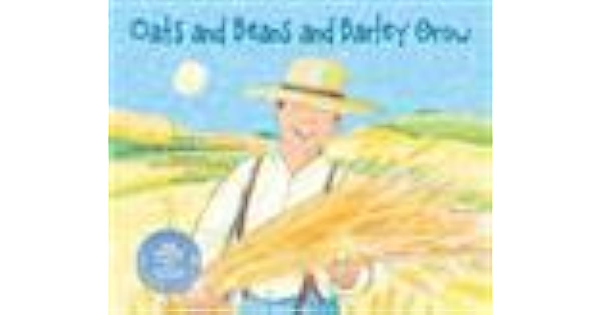 Oats and Beans and Barley Grow by Megan