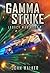 Gamma Strike (Legacy War #8)