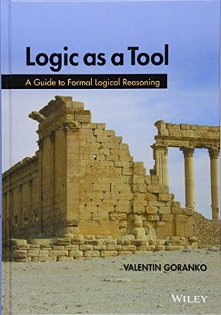 Logic as a Tool: A Guide to Formal Logical Reasoning (Hardcover)