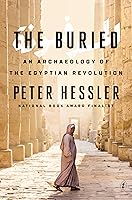 The Buried: An Archaeology of the Egyptian Revolution