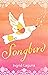 Songbird (Jamila #1)