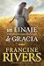 Un linaje de gracia by Francine  Rivers