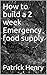 How to build a 2 week Emerg...