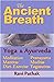The Ancient Breath