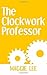 The Clockwork Professor by Maggie Lee