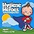 Hygiene Heroes! My Personal...