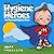 Hygiene Heroes! My Personal Hygiene Book  by Iren Frost