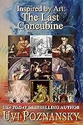 Inspired by Art: The Last Concubine