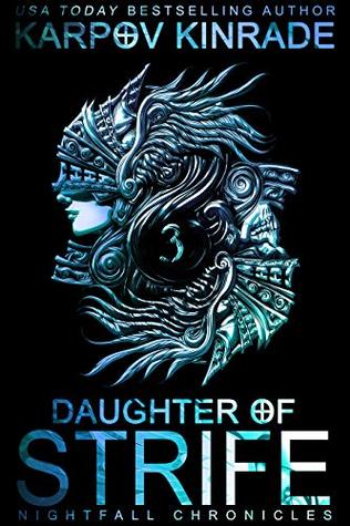 Daughter of Strife: Part 1 (The Nightfall Chronicles, #4)