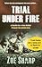 Trial Under Fire (Charlie Fox Thriller #0)