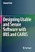 Designing Usable and Secure Software with IRIS and CAIRIS