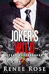 Joker's Wild by Renee Rose