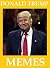 President Donald Trump Meme...