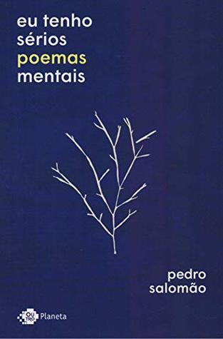 Eu tenho sérios poemas mentais (Paperback)