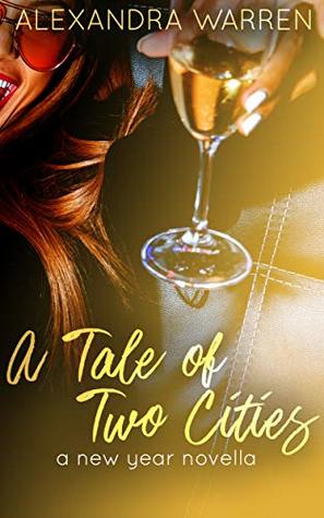 A Tale of Two Cities: A New Year Novella (Kindle Edition)