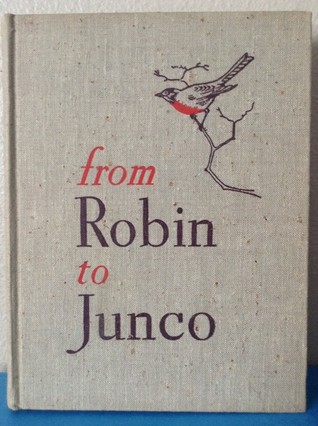 From Robin to Junco: Stories of Birds and What They Do (Hardcover)