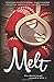 Melt: Five Stories to Get S...