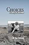 Choices: A Story ...