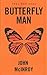 Butterfly man by John McInroy