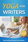 Yoga for Writers by T  Daniel