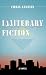 Illiterary Fiction