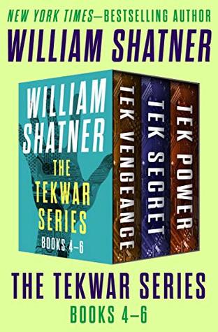 The TekWar Series Books 4–6: Tek Vengeance, Tek Secret, and Tek Power (Kindle Edition)