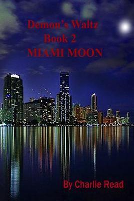 Demon's Waltz: Miami Moon