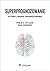 Superprognozowanie. Sztuka i nauka prognozowania