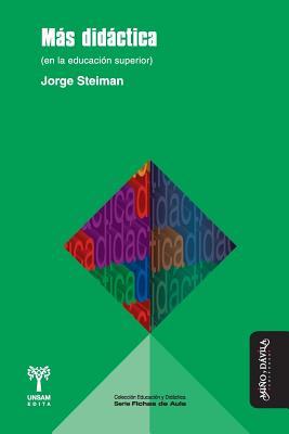 Más didáctica (en la educación superior) (Spanish Edition)