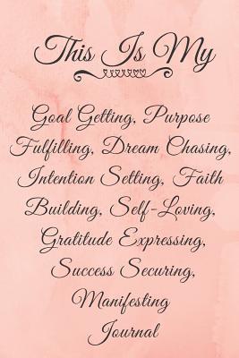 This Is My Goal Getting Journal By Not A Book