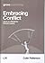Embracing Conflict  by Colin Patterson