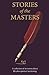 Stories of the Masters: 40 ...