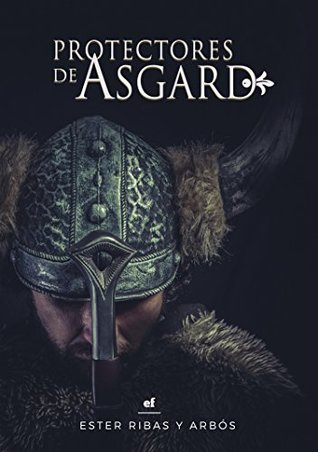 Portada de Protectores de Asgard, de Ester Ribas Arbós