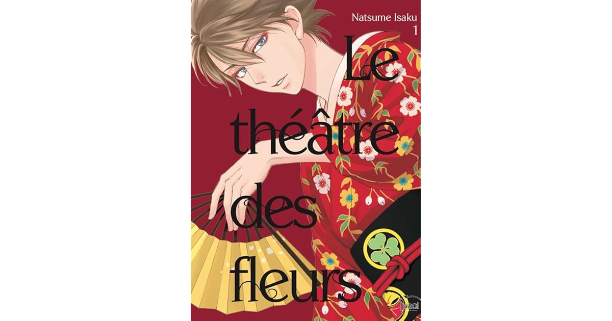 Le théâtre des fleurs by Isaku Natsume