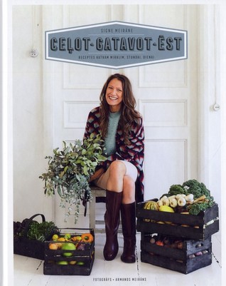 Ceļot. Gatavot. Ēst (Hardcover)