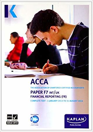 F7 Financial Reporting - Complete Study Text