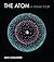 The Atom: A Visual Tour