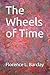 The Wheels of Time