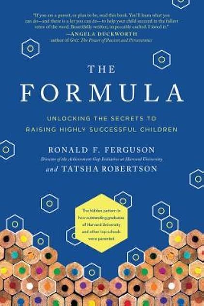 The Formula: Unlocking the Secrets to Raising Highly Successful Children