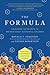 The Formula: Unlocking the Secrets to Raising Highly Successful Children