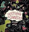 Everything is Connected by Jason Gruhl