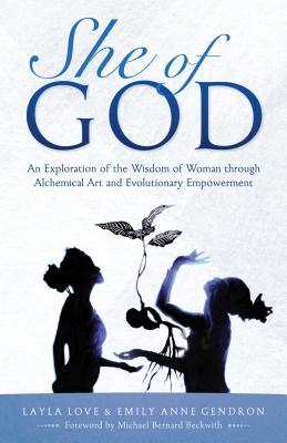 She of God: Alchemical Art Deck & Evolutionary Empowerment Book―An Exploration of the Wisdom of Woman thru Visionary Art, Timeless Quotes and Conscious Creation to Achieve Your Highest Potential