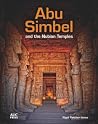 Abu Simbel and the Nubian Temples: A New Traveler's Companion