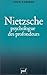 Nietzsche. Psychologue des ...